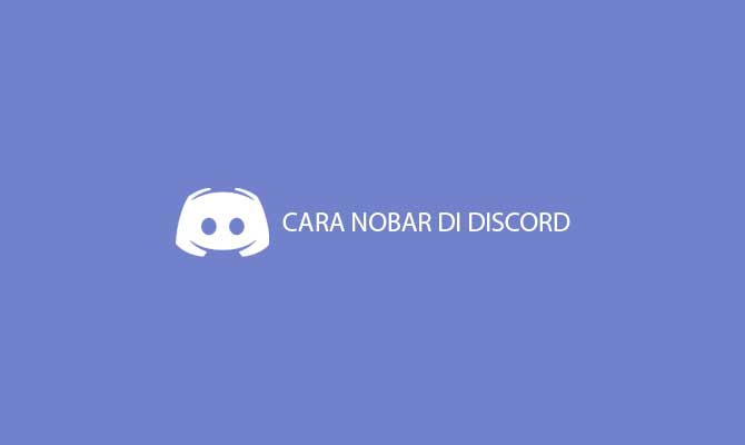 Cara Nobar di Discord