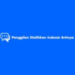 Panggilan Dialihkan Indosat Artinya